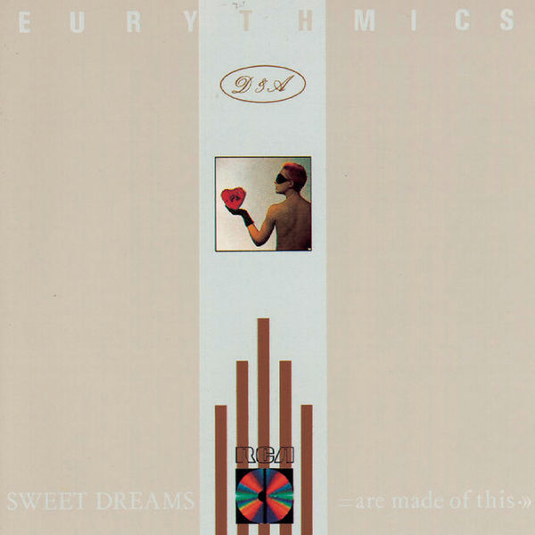 Eurythmics - Sweet Dreams (Are Made Of This) Eurythmics - Sweet Dreams (Are Made Of This)