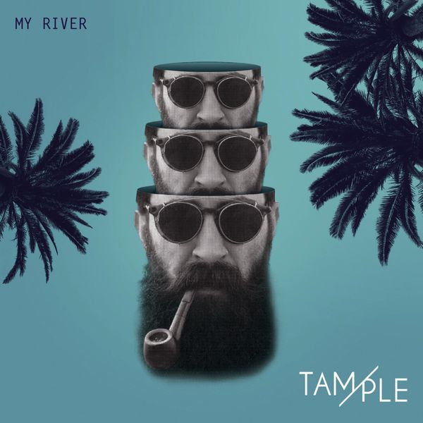 TAMPLE - My River TAMPLE - My River