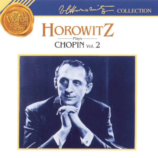 Vladimir Horowitz|Horowitz Plays Chopin: Volume 2 Vladimir Horowitz|Horowitz Plays Chopin: Volume 2