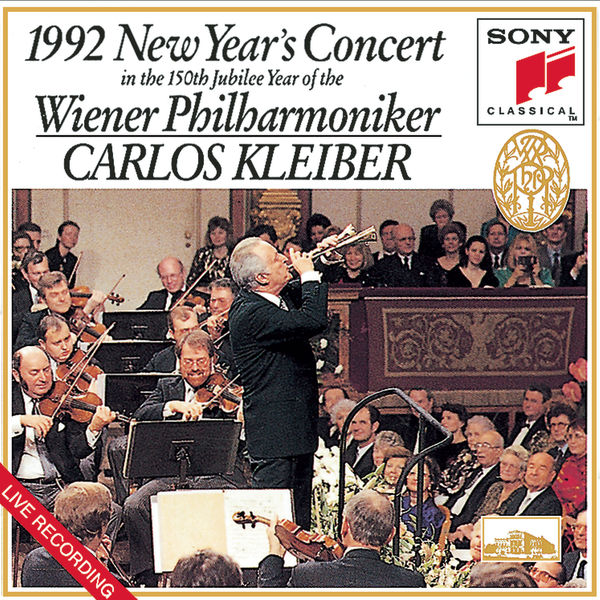 Carlos Kleiber|New Year's Concert 1992  (In the 150th Jubilee Year of the Wiener Philharmoniker)