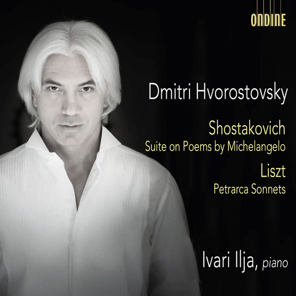 Dmitri Hvorostovsky - Shostakovich: Suite on Poems by Michelangelo Buonarroti, Op. 145 - Liszt: 3 Sonetti di Petrarca, S. 270a Dmitri Hvorostovsky - Shostakovich: Suite on Poems by Michelangelo Buonarroti, Op. 145 - Liszt: 3 Sonetti di Petrarca, S. 270a