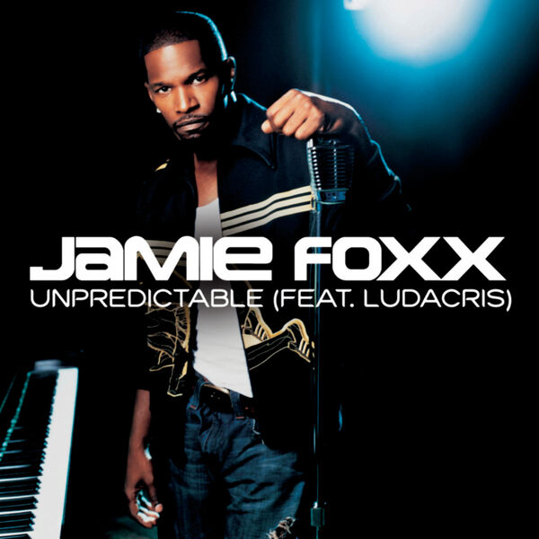 Jamie Foxx|Unpredictable Jamie Foxx|Unpredictable