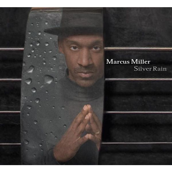 Marcus Miller|Silver Rain Marcus Miller|Silver Rain