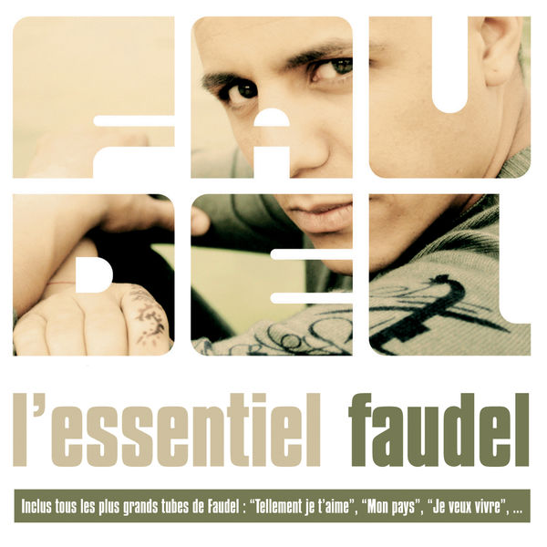 Faudel|L'essentiel Faudel Faudel|L'essentiel Faudel