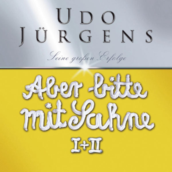 Udo Jürgens|Aber bitte mit Sahne - Jubiläumsedition Udo Jürgens|Aber bitte mit Sahne - Jubiläumsedition