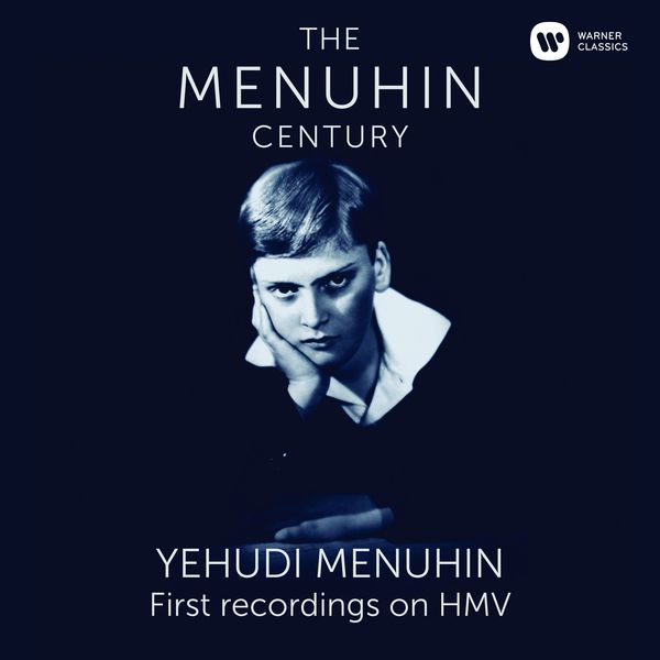 Yehudi Menuhin - Menuhin - The First Recordings on HMV Yehudi Menuhin - Menuhin - The First Recordings on HMV