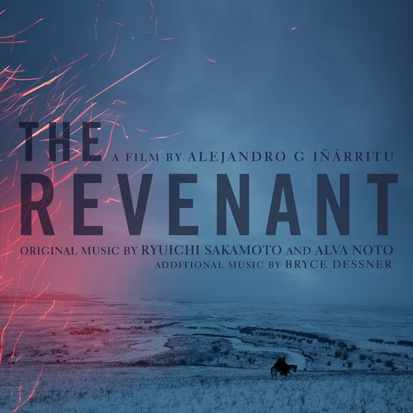 Ryuichi Sakamoto - The Revenant (Original Motion Picture Soundtrack) Ryuichi Sakamoto - The Revenant (Original Motion Picture Soundtrack)