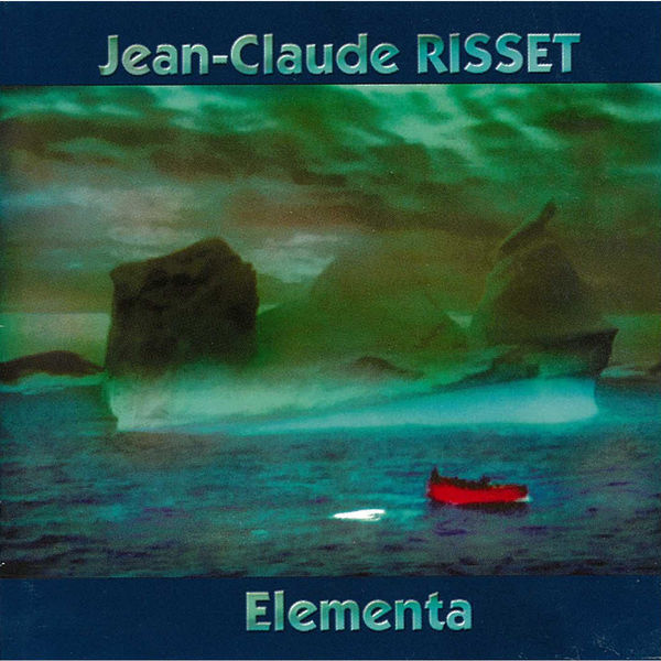 Jean-Claude Risset - Elementa Jean-Claude Risset - Elementa