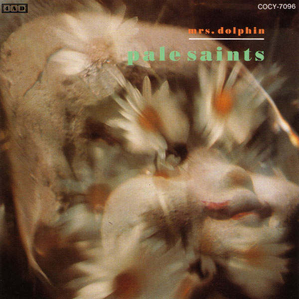 Pale Saints|Mrs. Dolphin Pale Saints|Mrs. Dolphin