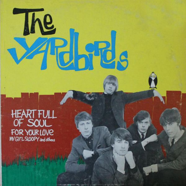 The Yardbirds|Heart Full of Soul The Yardbirds|Heart Full of Soul