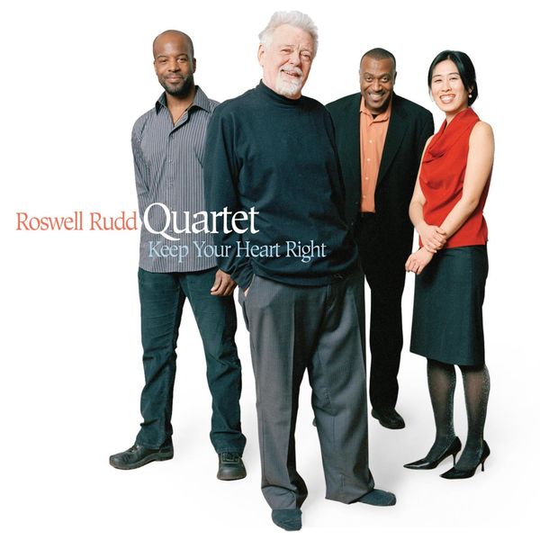 Roswell Rudd|Keep Your Heart Right Roswell Rudd|Keep Your Heart Right