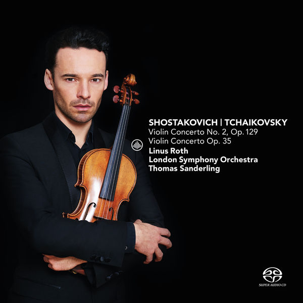 Linus Roth|Shostakovich: Violin Concerto No. 2, Op. 129 / Tchaikovsky: Violin Concerto, Op. 35