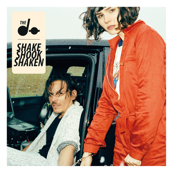 The Dø|Shake Shook Shaken The Dø|Shake Shook Shaken