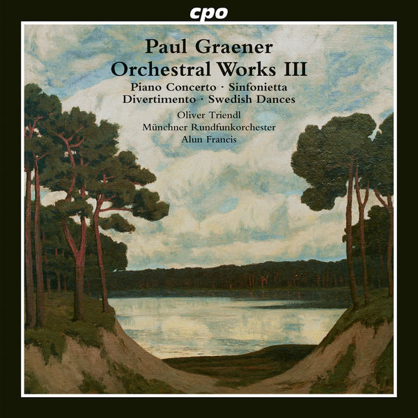 Alun Francis|Paul Graener : Orchestral Works, Vol. 3 Alun Francis|Paul Graener : Orchestral Works, Vol. 3