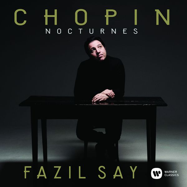 Fazil Say|Chopin: Nocturnes Fazil Say|Chopin: Nocturnes