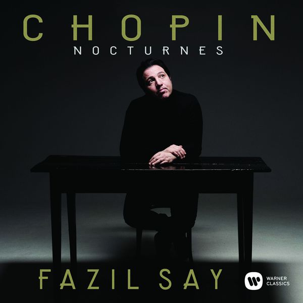 Fazil Say|Chopin: Nocturnes