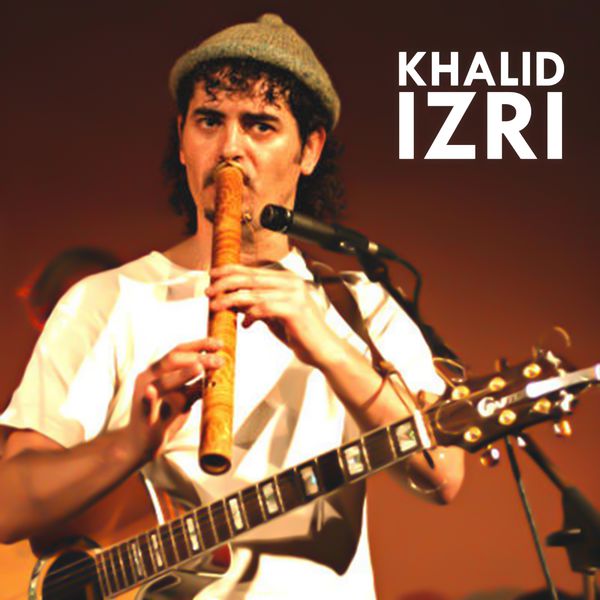 TÉLÉCHARGER KHALID IZRI KHALID IZRI TÉLÉCHARGER