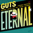 Guts Eternal (Deluxe Edition)