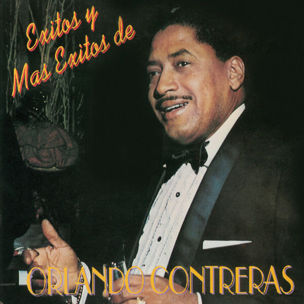 Exitos Y Más Exitos de Orlando Contreras, Orlando Contreras Qobuz