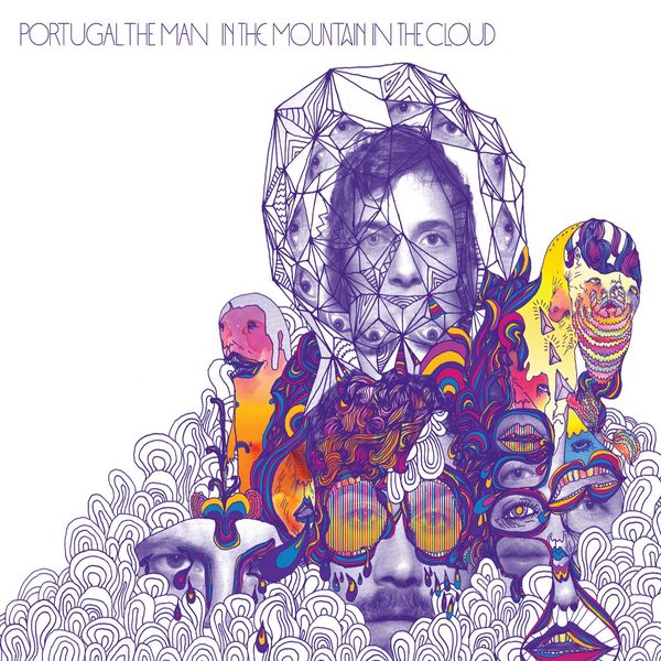 Portugal. The Man|In the Mountain in the Cloud Portugal. The Man|In the Mountain in the Cloud