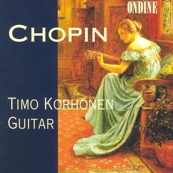 Timo Korhonen - CHOPIN, F.: Nocturnes / Preludes / Mazurkaz / LLOBET SOLES, M.: Catalan Folk Songs (Korhonen) Timo Korhonen - CHOPIN, F.: Nocturnes / Preludes / Mazurkaz / LLOBET SOLES, M.: Catalan Folk Songs (Korhonen)