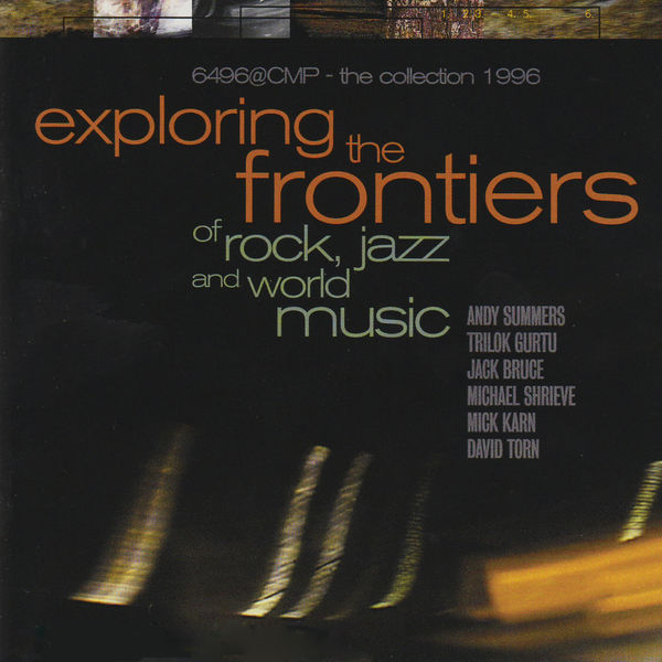 Various Interprets - Exploring the Frontiers of Rock, Jazz and World Music Various Interprets - Exploring the Frontiers of Rock, Jazz and World Music