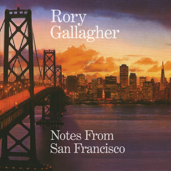 Rory Gallagher|Notes From San Francisco