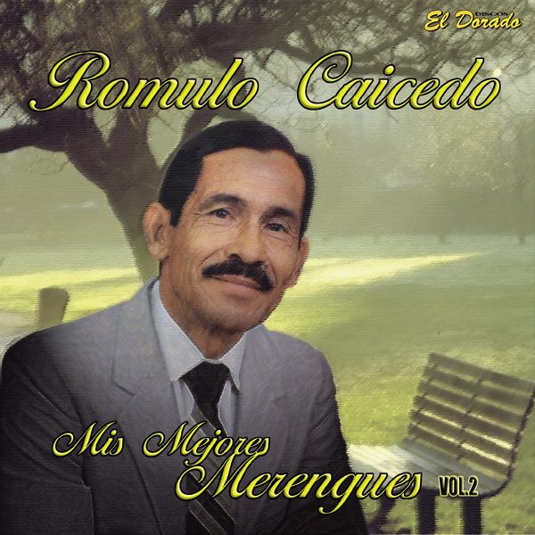 Rómulo Caicedo|Mis mejores Merengues, Vol. 2