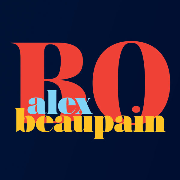 Alex Beaupain|BO Alex Beaupain|BO