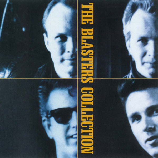 The Blasters|The Blasters Collection The Blasters|The Blasters Collection