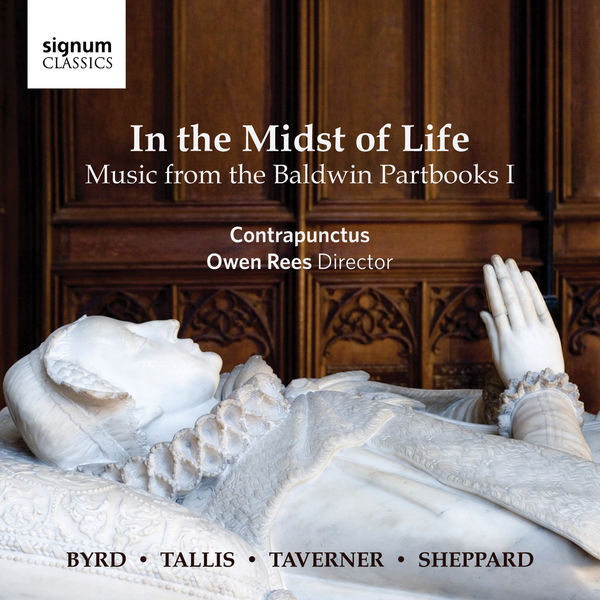 Contrapunctus - In the Midst of Life: Music from the Baldwin Partbooks I Contrapunctus - In the Midst of Life: Music from the Baldwin Partbooks I