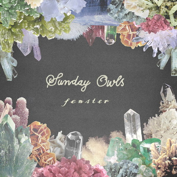 Fenster|Sunday Owls