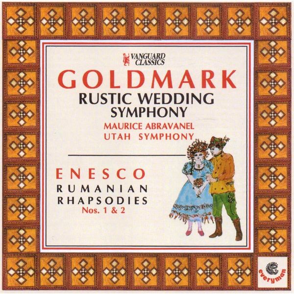 Roman Rhapsody Goldmark: Rustic Wedding Symphony; Enesco: Romanian Rhapsodies ...