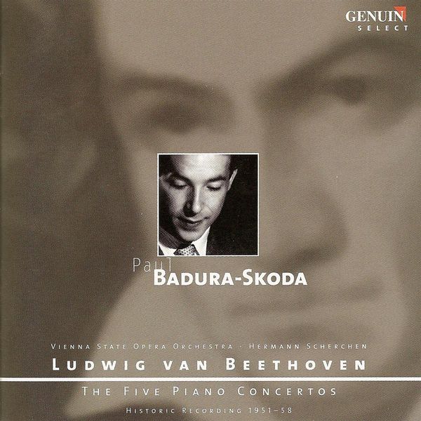 Paul Badura-Skoda|BEETHOVEN, L. van: Piano Concertos Nos. 1-5 (Badura-Skoda, Vienna State Opera Orchestra, Scherchen) (1951-1958) (Ludwig van Beethoven)