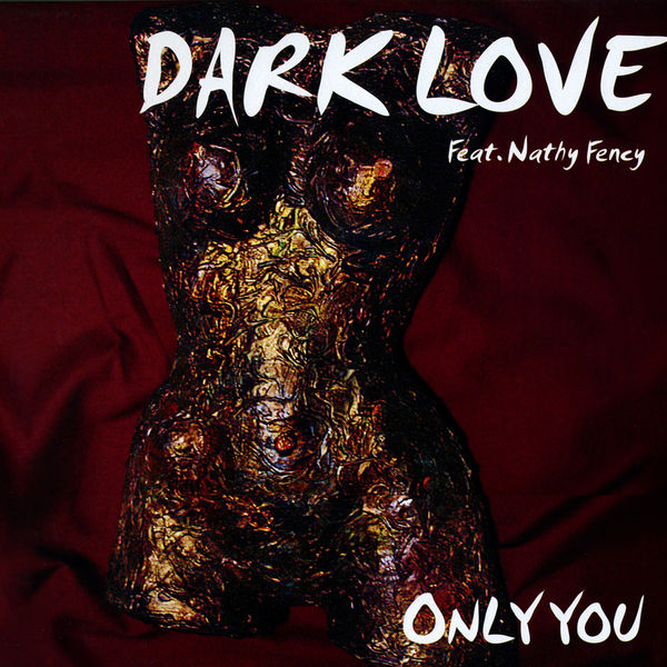 Dark Love|Only You Dark Love|Only You