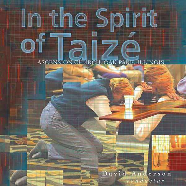 David Anderson - In the Spirit of Taizé (Live) David Anderson - In the Spirit of Taizé (Live)