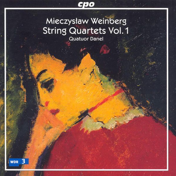 Quatuor Danel|Mieczyslaw Weinberg : String Quartets (Vol. 1) Quatuor Danel|Mieczyslaw Weinberg : String Quartets (Vol. 1)