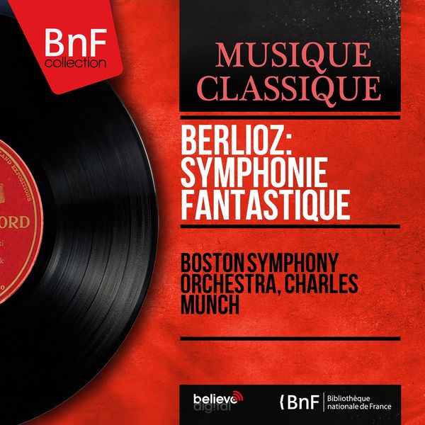 ボストン交響楽団|Berlioz: Symphonie fantastique  (Mono Version)