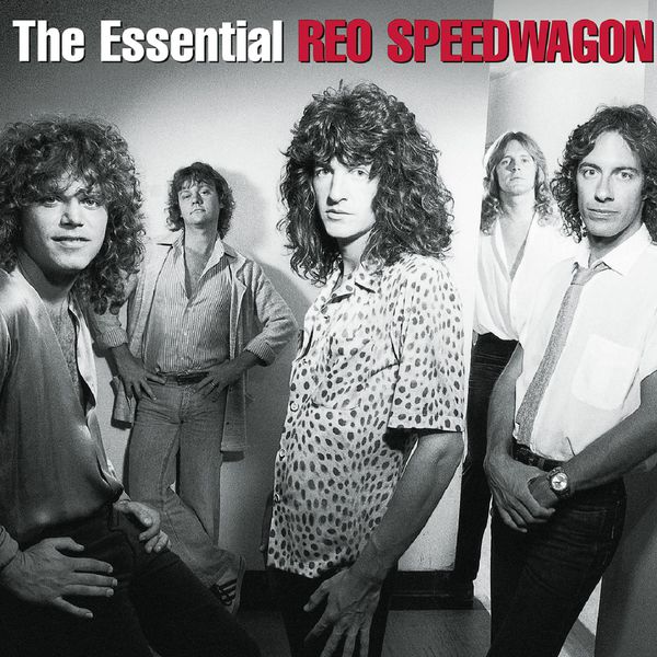 REO Speedwagon - The Essential REO Speedwagon REO Speedwagon - The Essential REO Speedwagon