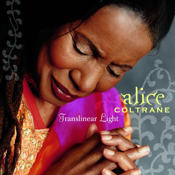 Alice Coltrane - Translinear Light Alice Coltrane - Translinear Light