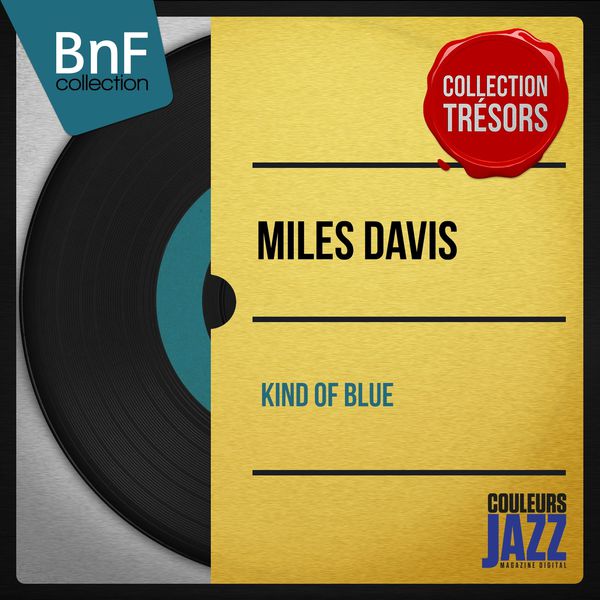 Miles Davis|Kind of Blue (Mono Version)