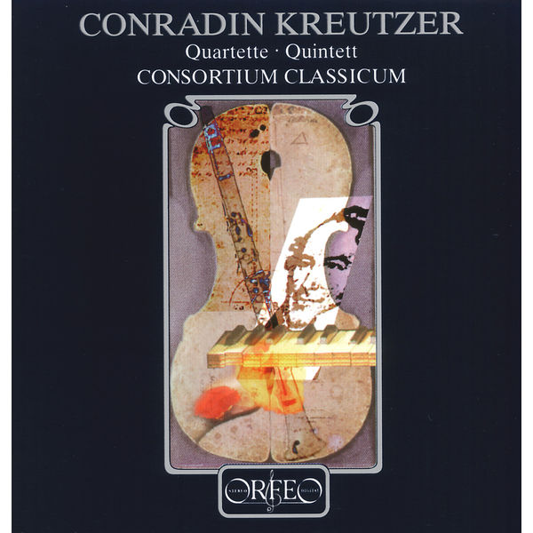 Consortium Classicum - Kreutzer: Quartets & Quintet Consortium Classicum - Kreutzer: Quartets & Quintet