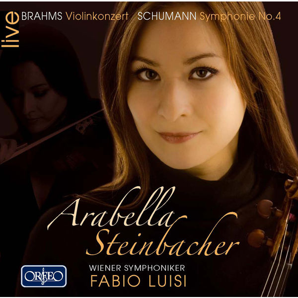 Arabella|Brahms: Violin Concerto - Schumann: Symphony No.4