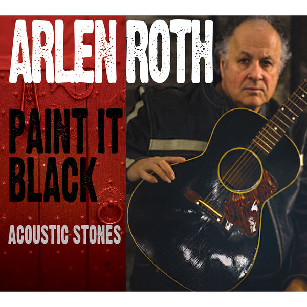 Paint It Black Acoustic Stones, Arlen Roth Qobuz