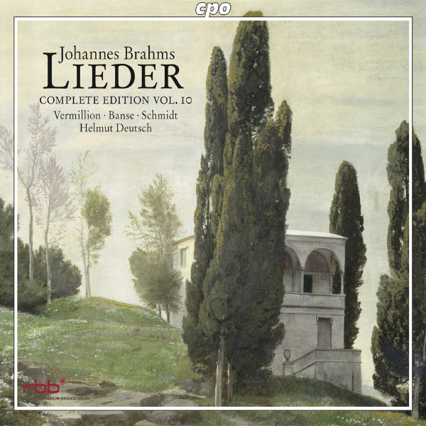 Iris Vermillion|Johannes Brahms : Lieder (Intégrale/Complete Edition, Vol. 10) : Deutsche Volkslieder - Volks-Kinderlieder - Ophelia-Lieder - Regenlied - Mondnacht