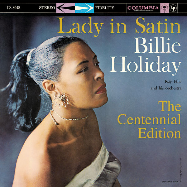 Billie Holiday - Lady In Satin: The Centennial Edition Billie Holiday - Lady In Satin: The Centennial Edition