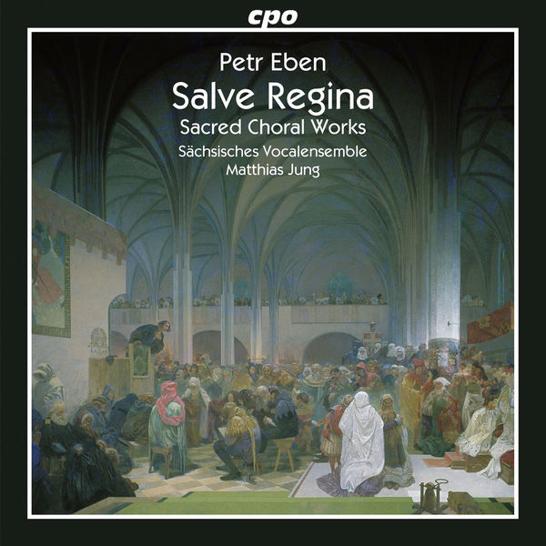 Saxon Vocal Ensemble|Eben: Salve Regina & Sacred Choral Works Saxon Vocal Ensemble|Eben: Salve Regina & Sacred Choral Works
