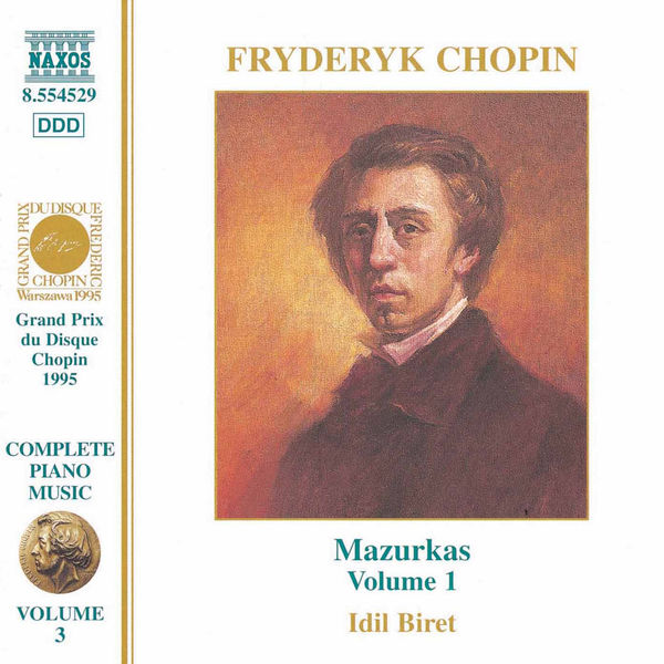 Idil Biret - Chopin: Mazurkas, Vol. 1 Idil Biret - Chopin: Mazurkas, Vol. 1