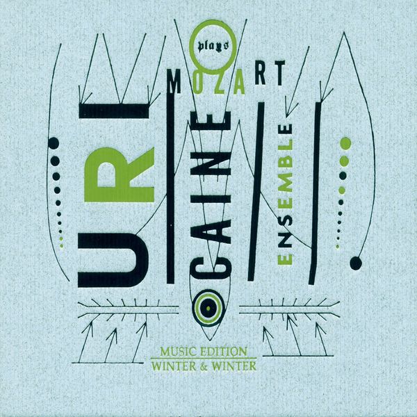 Uri Caine - L'ensemble Uri Caine plays Mozart Uri Caine - L'ensemble Uri Caine plays Mozart