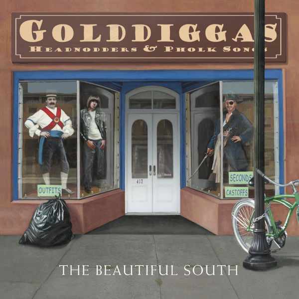 The Beautiful South|Gold Diggas, Head Nodders & Pholk Songs The Beautiful South|Gold Diggas, Head Nodders & Pholk Songs